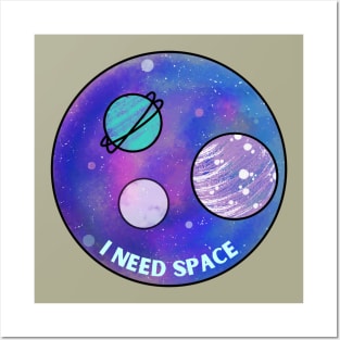 I need Space (Space Circle) Posters and Art